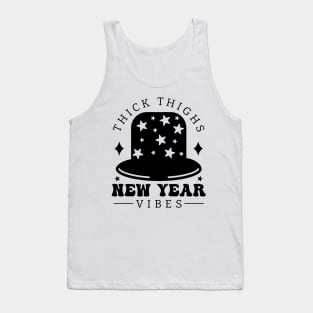 Thick Thighs New Year vibes Tank Top